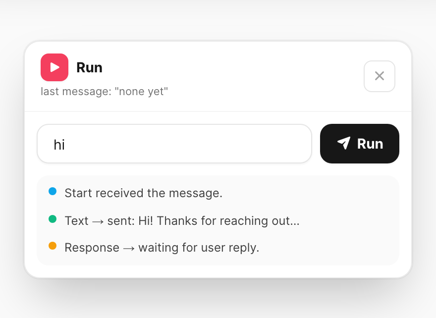 Run panel — test message input and step log