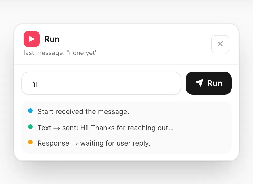 Run panel — test message input and step log